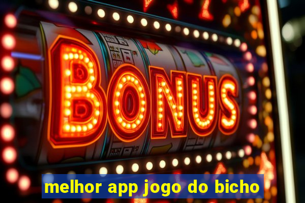 melhor app jogo do bicho